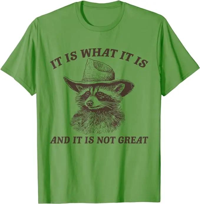 Lustiges Waschbär-Shirt Es ist, wie es ist und es ist nicht großartig T-Shirt Niedliches Waschbär Cowboy Grafik T-Shirt Herrenmode Kurzarm Outfit