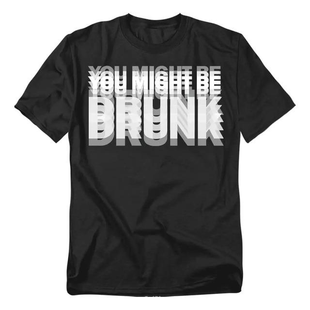 Camiseta Estampada You Might Be Drunk XL
