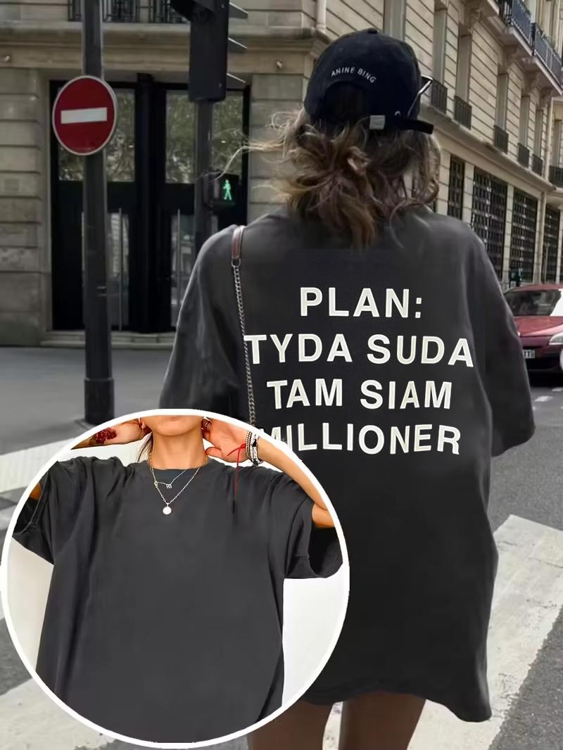 Streetwear PLAN TYDA SUDA TÁM SIAM MILIONER Design Meme T Shirt Women Unisex Cotton Tee Casual Summer Oversized Summer Loose Top S