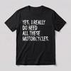 Need More Motorcycles Graphic T-Shirt Vintage Biker Tee
