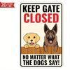 Mfoever Venicor Dog Keep Gate Closed Sign   X  Inches  Dog On Premises Outdoor Sign  Welcome Dog Door Sign