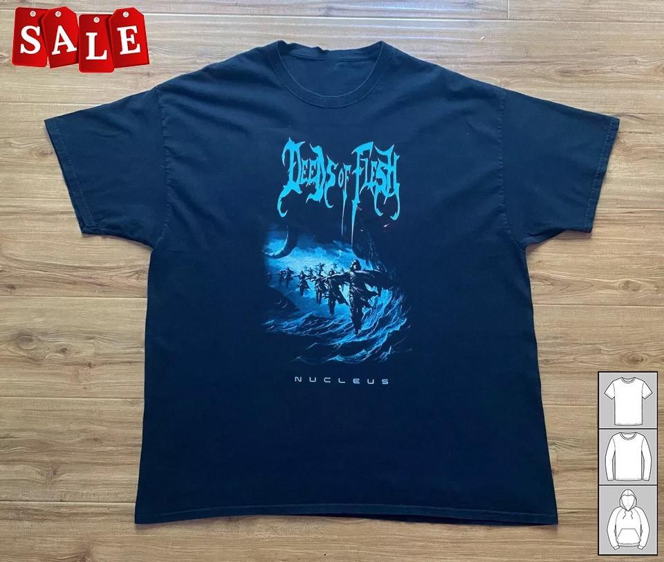 

New Deeds of Flesh Gift For Fans Unisex S5XL TShirt LL637 Unisex T-Shirt M