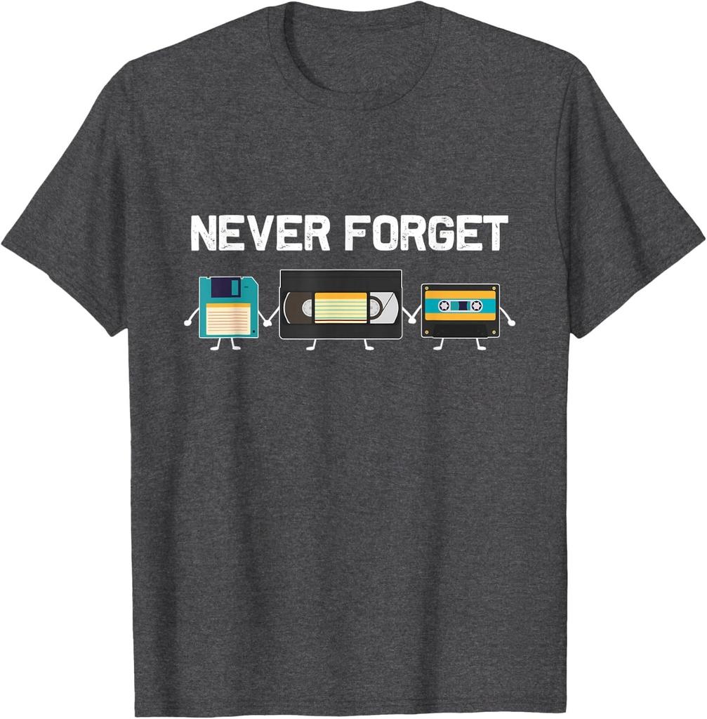 Never Forget VHS Tape Cassette Floppy Disk - 80s & 90s Gift T-Shirt
