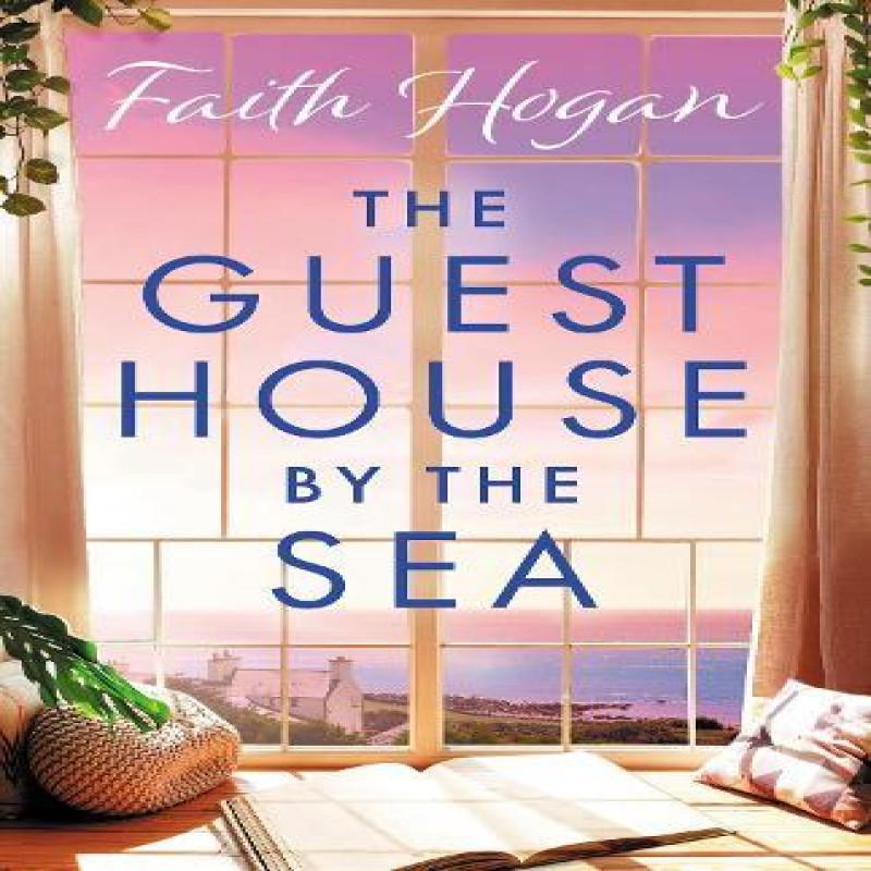 The Guest House by the Sea by Faith Hogan Paperback Book 9781803282558
