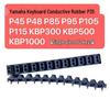 Yamaha Keyboard Conductive Rubber for Models P35/45/48/85/95/105/115/KBP300