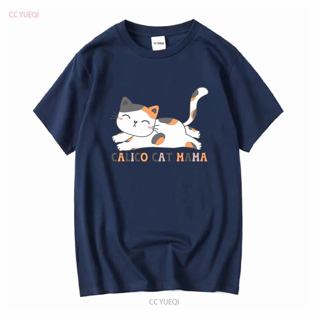 CaT T Shirt Calico Mom Birthday Lover Mama Funny long or short sleeves vintage Washed fashion Versatile graphic Stylish Soft
