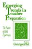 The Emerging Trends In Teacher Preparation : The Future of Field Experiences Book