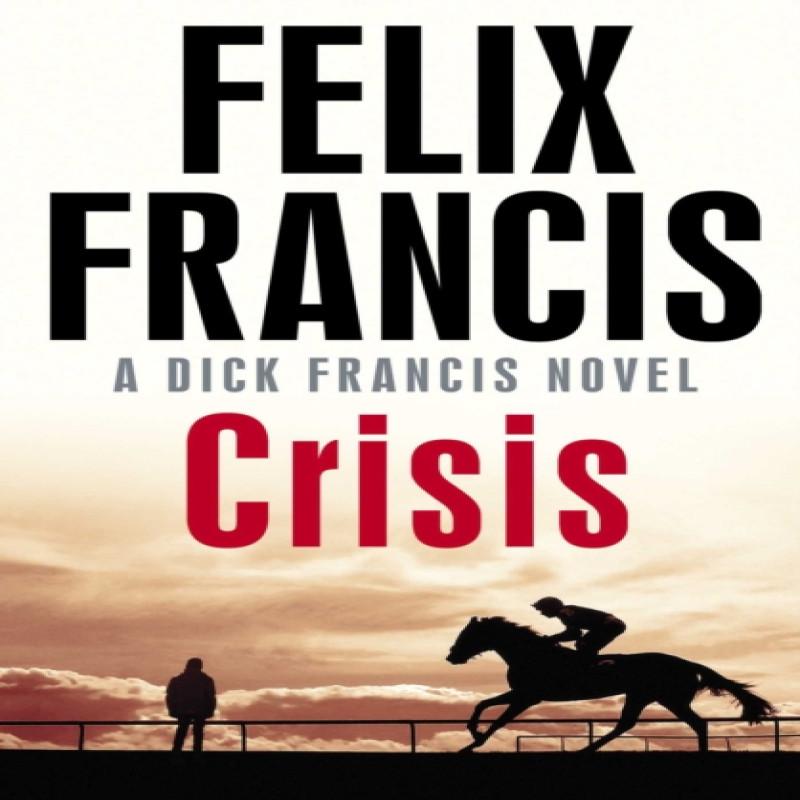 Crisis by Felix Francis Paperback Book 9781471173141
