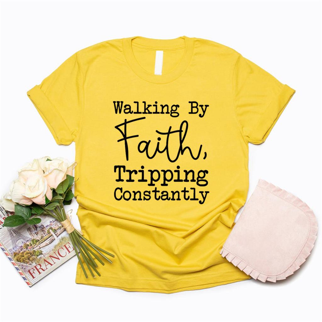 Walking By Faith Tripping Constantly Inspirational T-Shirt Christian Shirt Women's Short Sleeve Graphic Tees Christian Gift