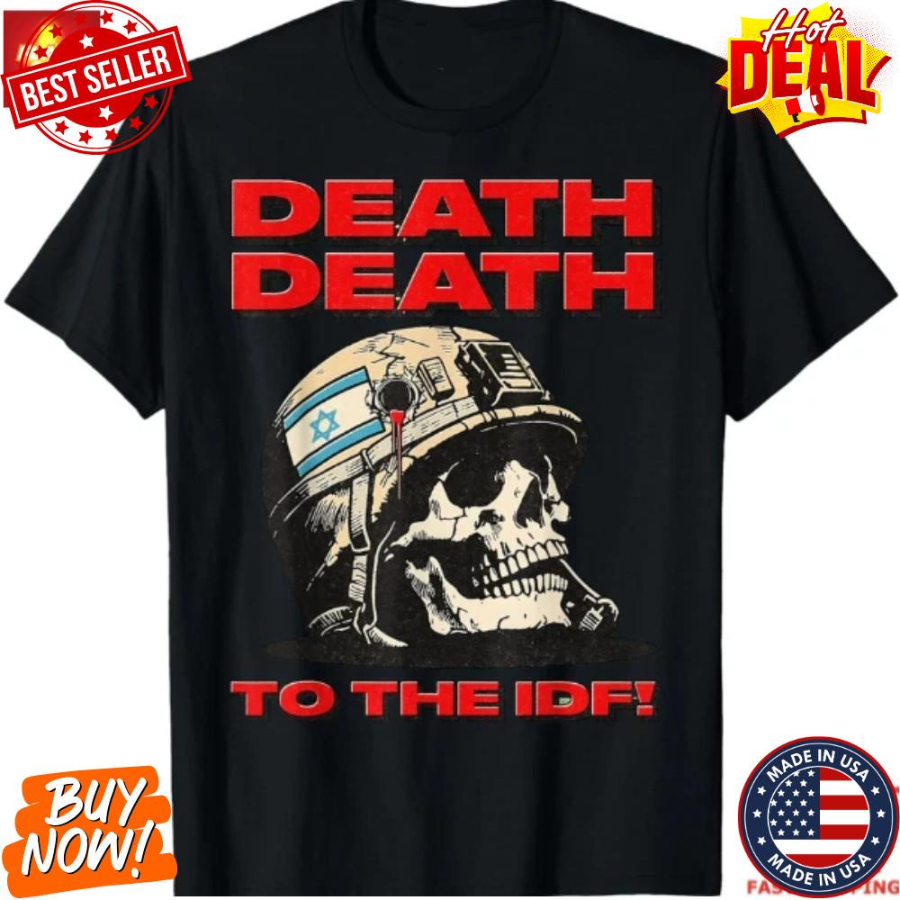 To The IDF Parody Protest Tee, Political Satire Unisex T-Shirt S-5XL Fast Ship Unisex T-Shirt L