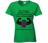 Mental Health Awareness Strength Green Ladies T Shirt