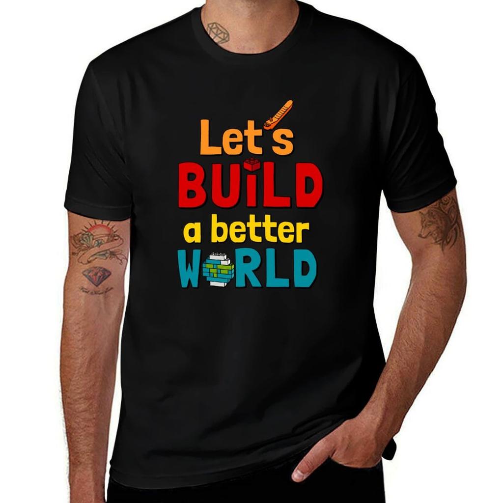 Lets build a better world in colors TShirt Moisture Wicking Athletic TShirt