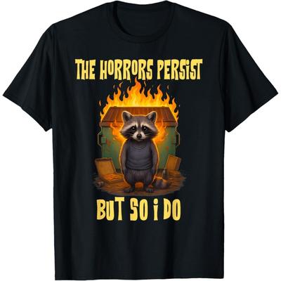 RUJUNMAN Horrors Persist But So Do I Funny Motivational Raccoon Quote T-Shirt