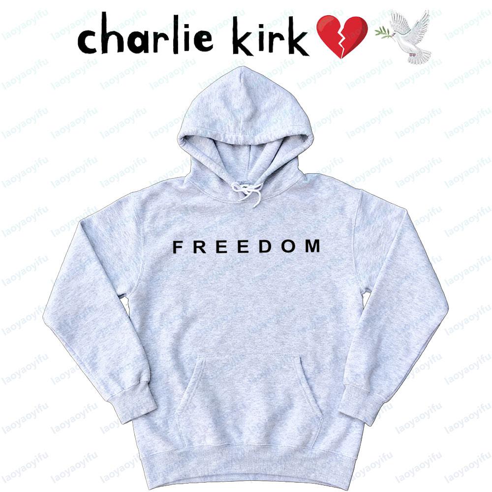 Charlie Kirk Freedom Unisex Clothing Conservative Politic Activist Sweatshirt Pray for Charlie Hoodies Patriot Men Women Tops