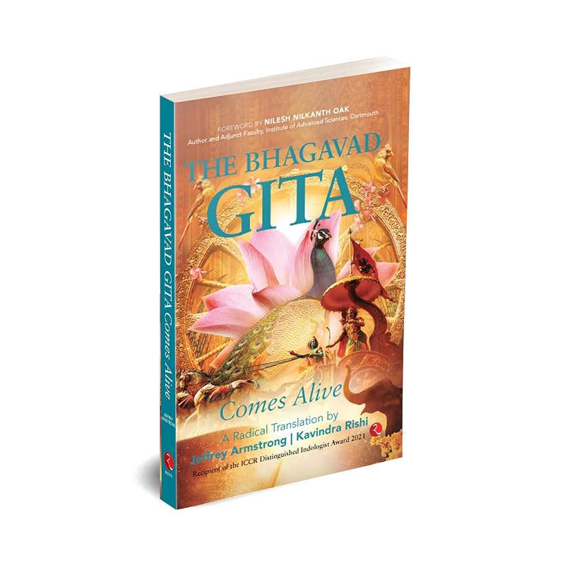 The Bhagavad Gita Comes Alive The Bhagavad Gita is India's most celebrated and