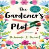 The Gardeners Plot by Deborah J. Benoit Hardback Book 9781250334978