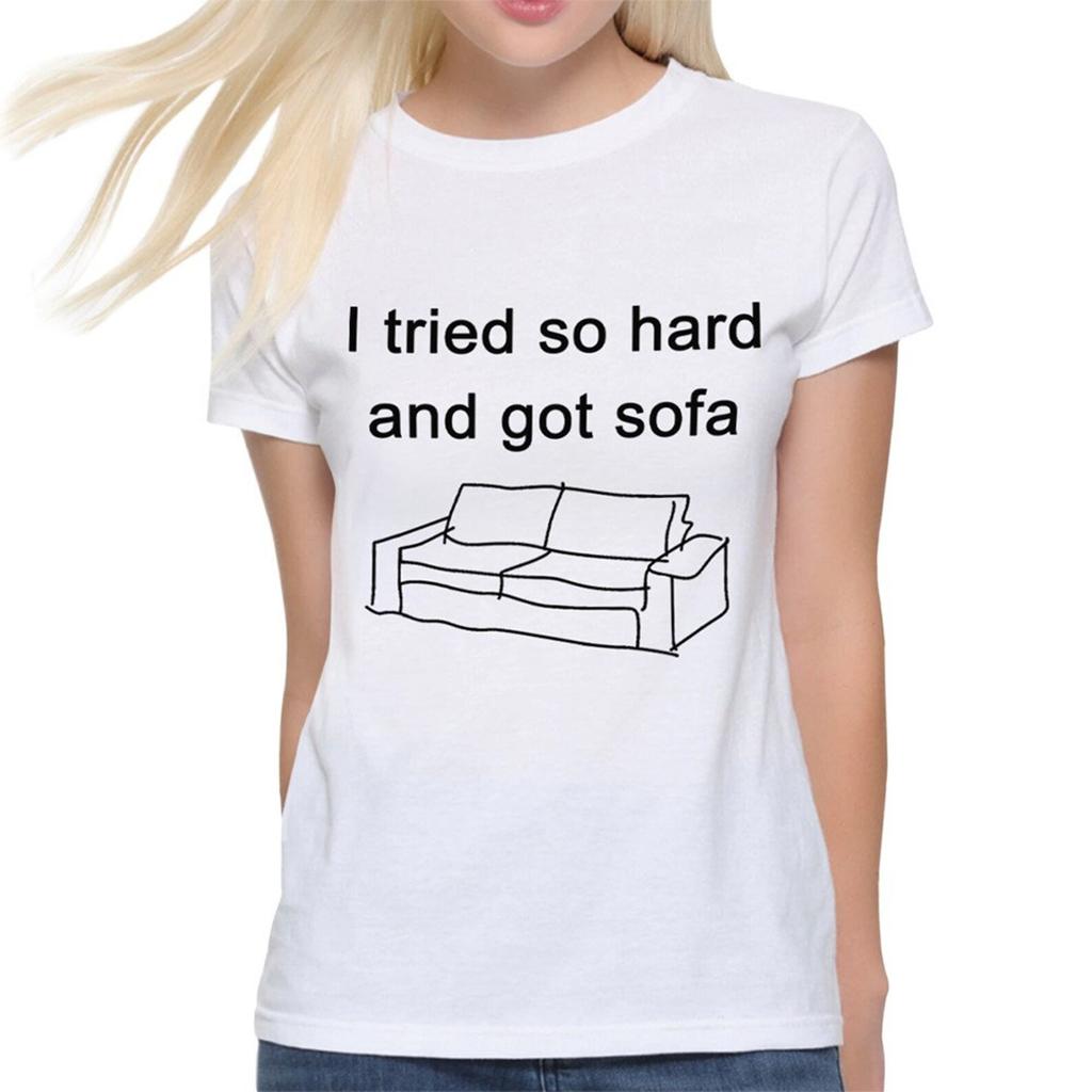 I Tried So Hard And Got Sofa Funny T-Shirt, In The End Song Shirt (DSN-65712)