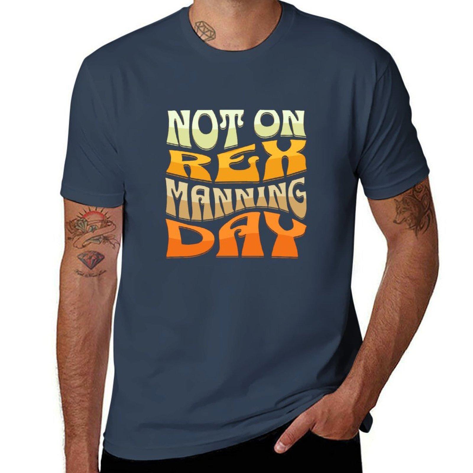 Not On Rex Manning Day Retro Tshirt Trendy Pattern Tshirt For Unisex S