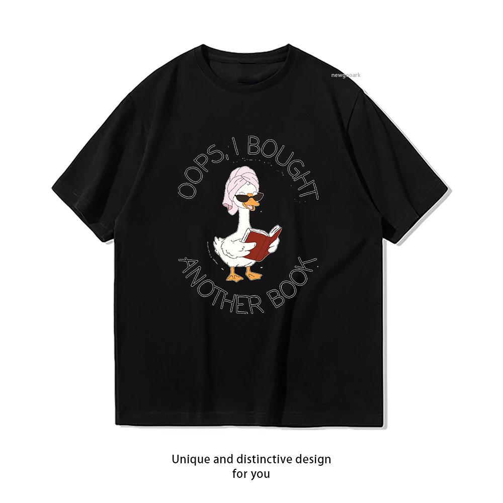 

funny duck Oops I Bought Another Book tshirt Women Unisex Casual cotton graphic t shirts Adult streetwear camisetas Shortsleev 4XL