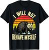 RARE! I Will Not Behave Myself Possum Funny Opossum T-Shirt