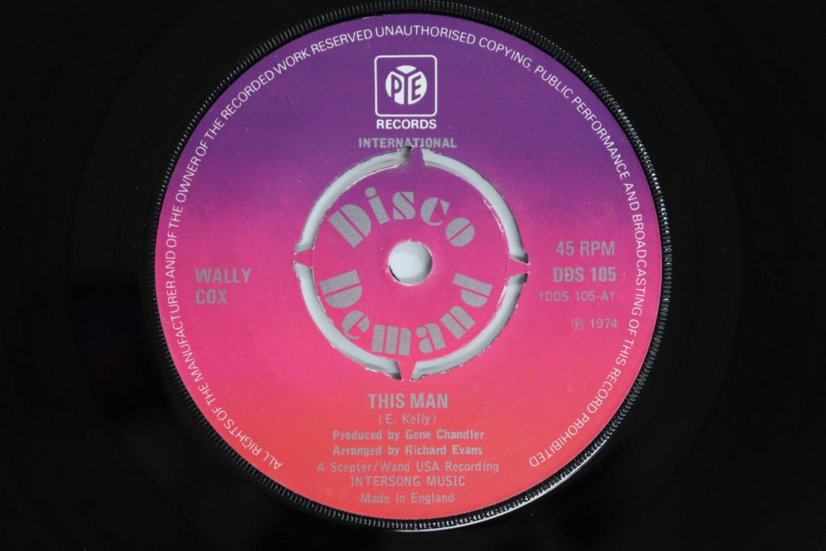 

7inch Record WALLY COX - This Man / I ve Had Enough DDS105 Pye Internation 1974 UK Soul/Funk Used
