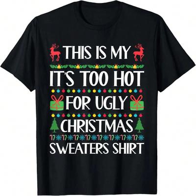 Trop Chaud Pour le Pull de Noël Moche Drôle Xmas T-Shirt