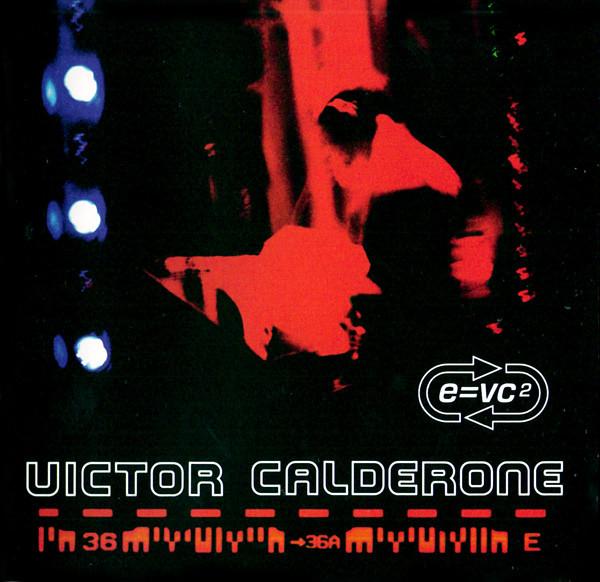 

CD VIVTOR CALDERONE - E VC TBCD1367 Tommy Boy Silve 1999 US Dance & Electronica Used