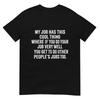 My Job Has This Cool Thing Funny Workplace Sayings TShirt