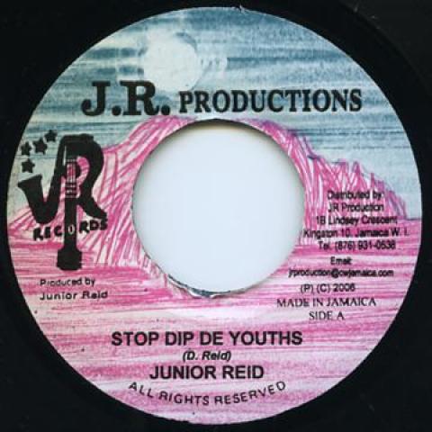 

7inch Record JUNIOR REID - Stop Dip De youths JR 2006 Jamaica Reggae, Ska & Dub