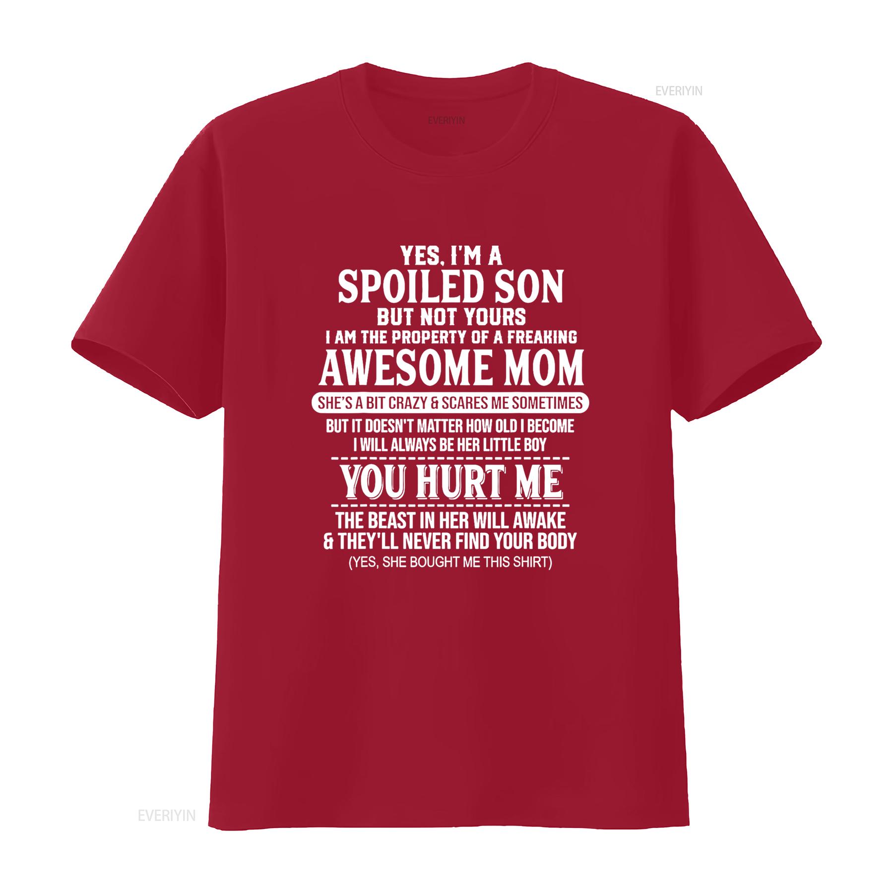 Yes I m A Spoiled Son But Not Yours Freaking Awesome Mom T Shirt vintage Washed homme Top For Everyday Wear Slightly Breathable S