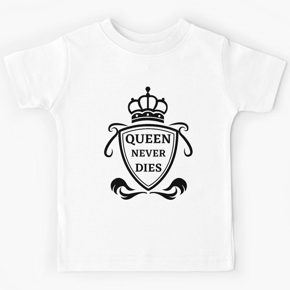 Queen Never Dies Kids T-Shirt 100