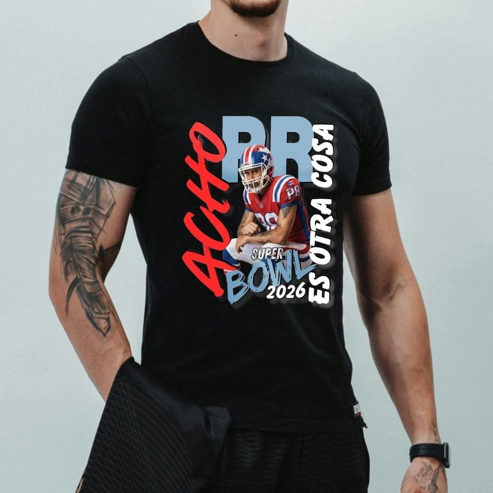 

Puerto Rico Super Bowl 2026 T-Shirt Acho PR Es Otra Cosa Football Fan Tee Unisex 2XL