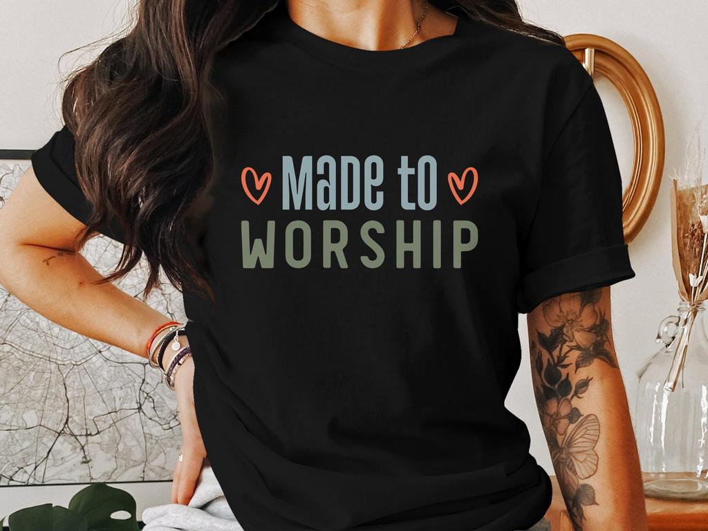 Made To Worship Christian T-Shirts, Faith Apparel, Jesus T Shirt, Religious Gift, Bible Verse Tee, God T-Shirts, Christianity T-Shirts