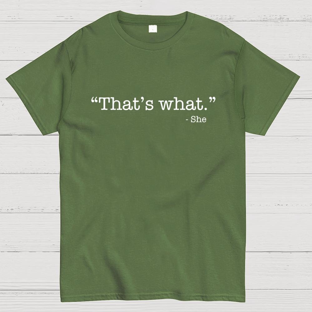 That's What She Said Cotton Summer Casual Cool Loose T-Shirt
