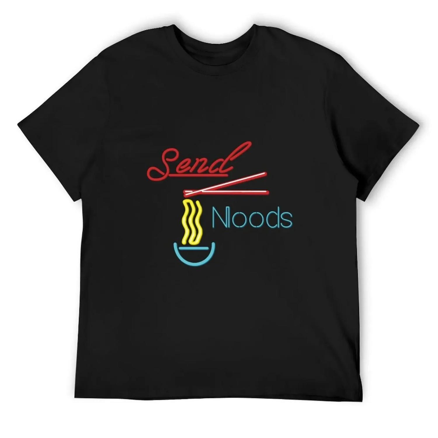 Send Noods T-Shirt Funny t-shirt new edition baggy shirts custom shirt t shirts for men pack S