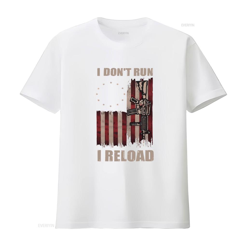 Gun T Shirt American Flag I Dont Run Reload Lovers Owner Dad Men Vintage Outfit vintage Washed Slightly Comfortable Casual