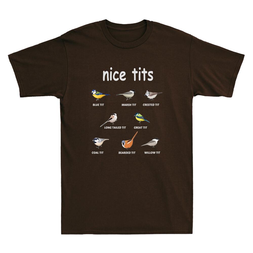 Nice Tits Funny Bird Watching Blue Tits Marsh Tit Crested Tit Tshirt For Birder
