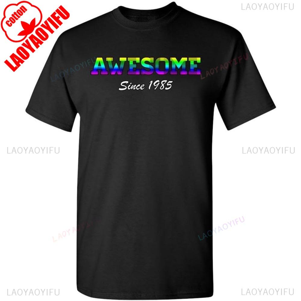 Awesome Since 1985 Colorful Gift Novelty TShirt Men Crewneck Cotton Tee Tops Fashionable Casual Summer Daily Life Short Sleeve