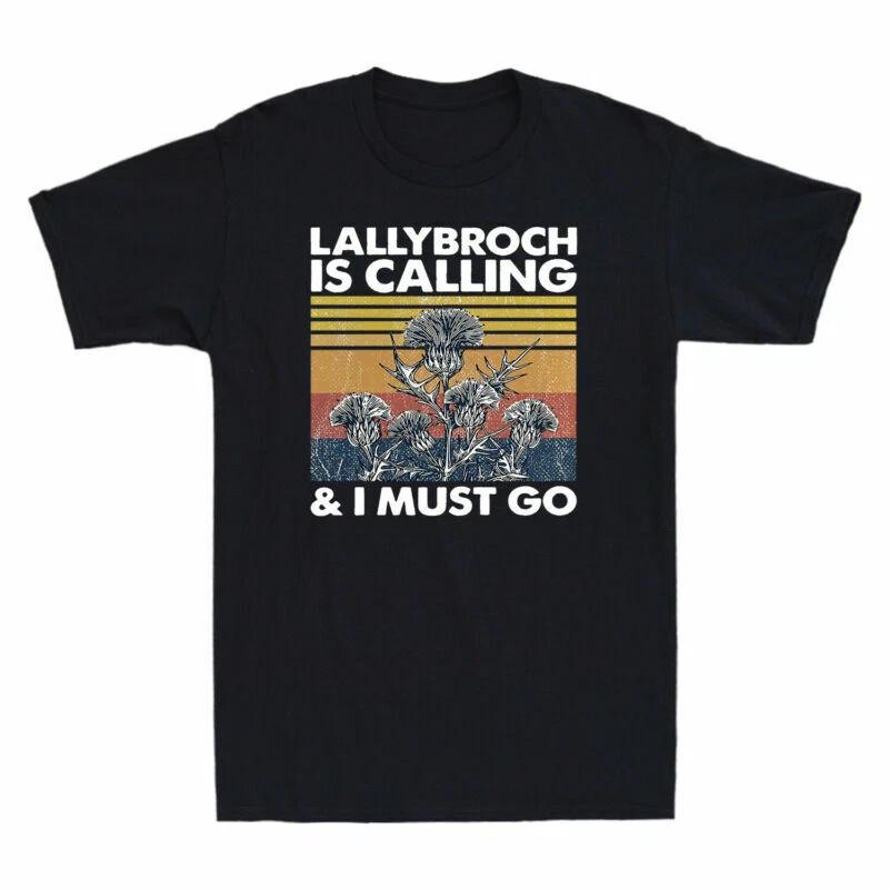 Lallybroch Is Calling And I Must Go Vintage Funny T-Shirt Men s Retro Cotton Tee XXXXL