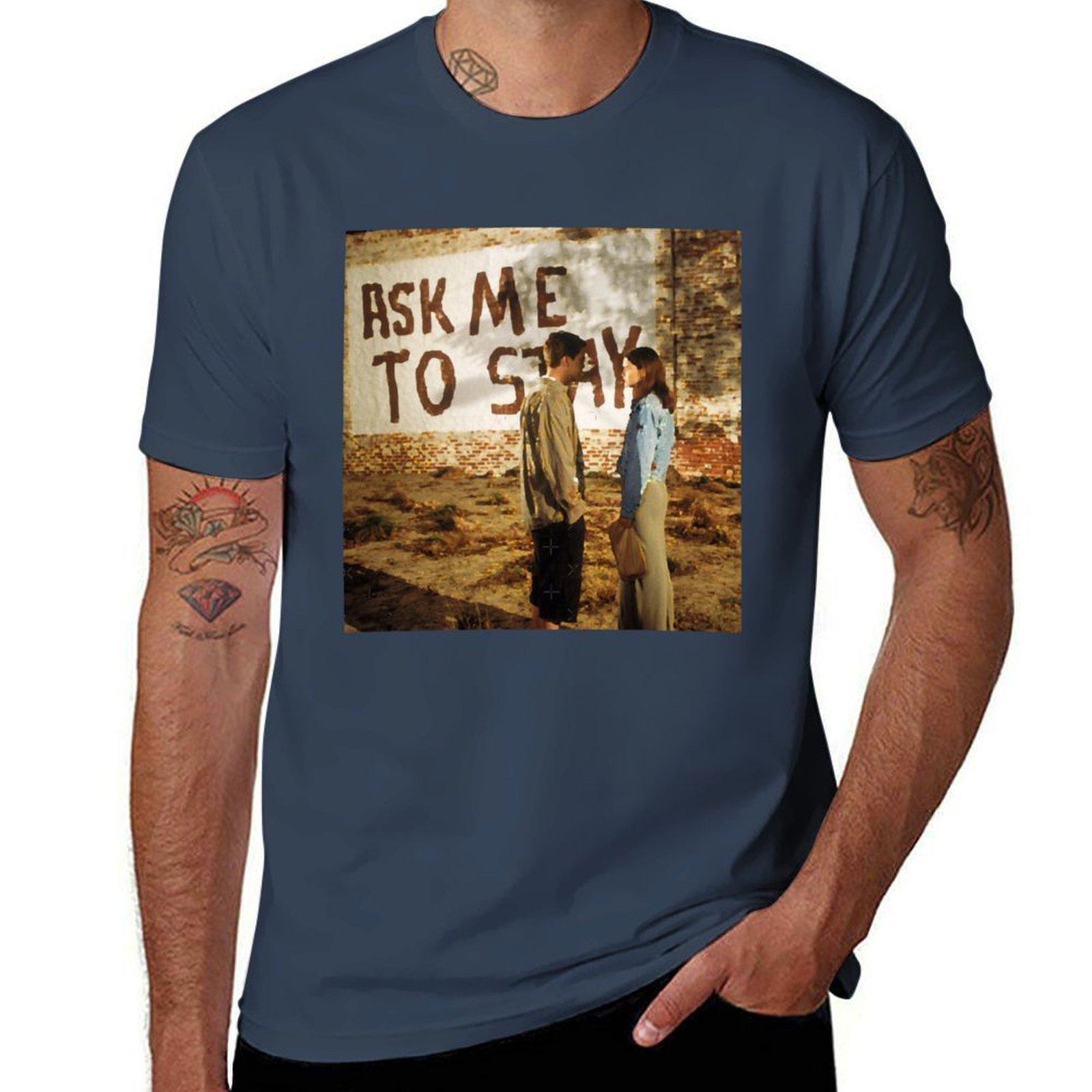 Dawsons Creek Ask me to stay TShirt Comfortable Basic Crew Neck Tee S