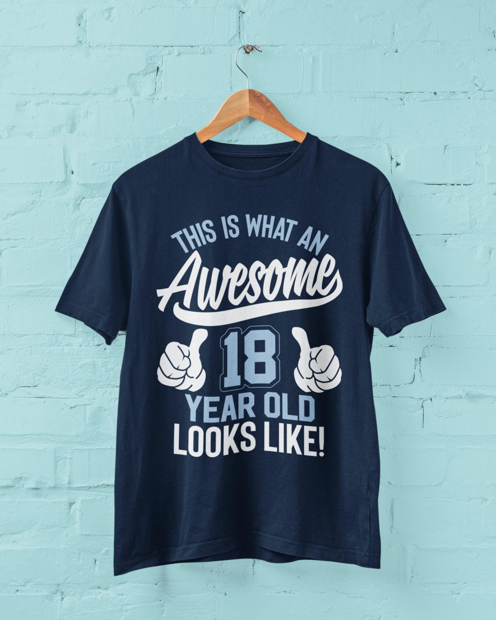 Funny 18th Birthday T-Shirt: Eighteen Year Old Gift XL