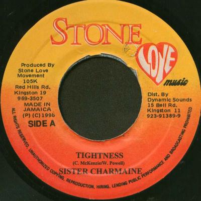 7inch Record SISTER CHARMAINE - Tightness NONE Stone Love Musi 1996 Jamaica Reggae, Ska & Dub Used
