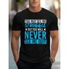 European sizes Never Give Up Men'S T-shirts, Generous, Comfortable, Round Neck