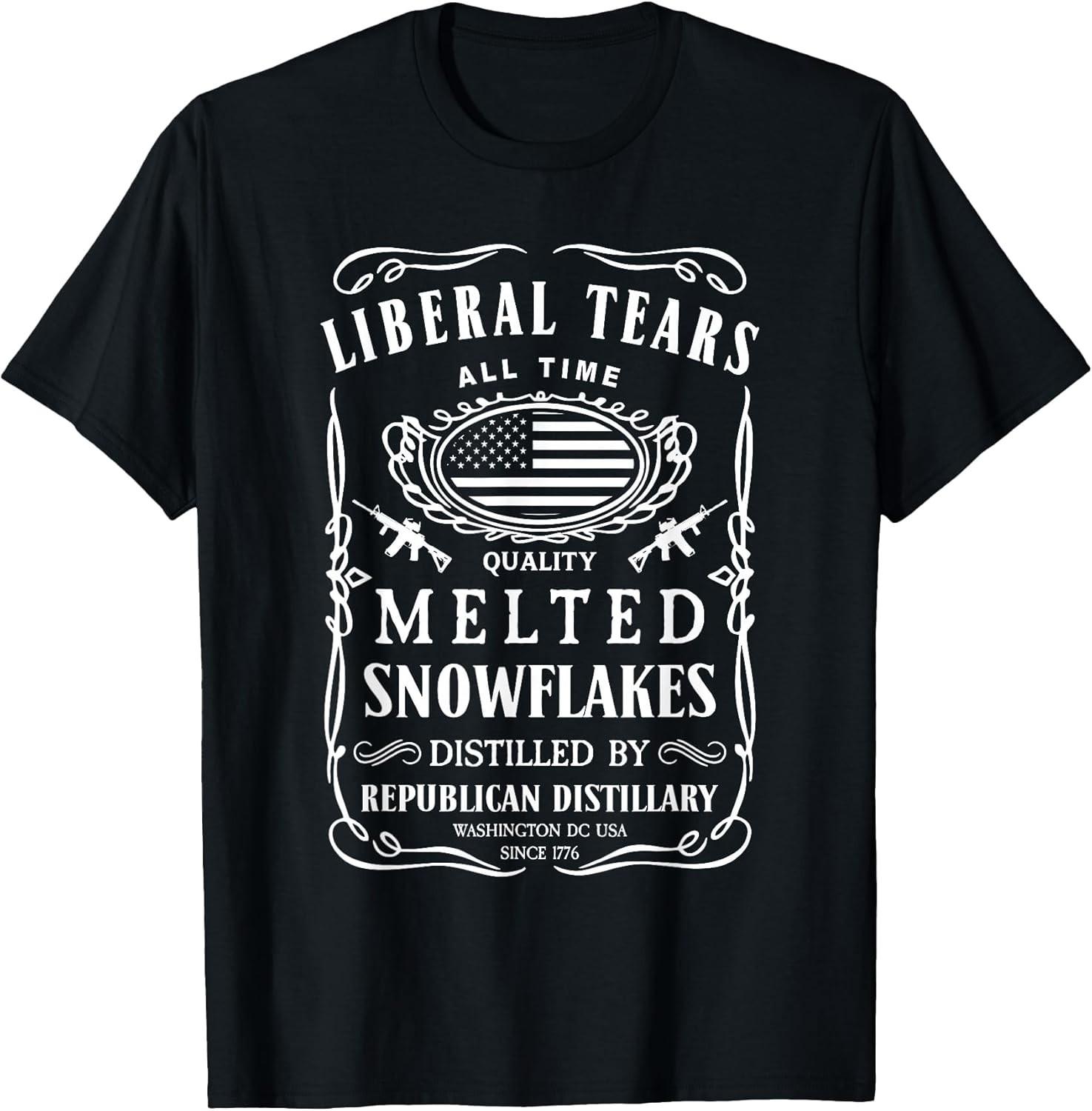 NEW LIMITED! Liberal Tears Funny Republican Conservative 2A Tee - MADE IN USA XXXL