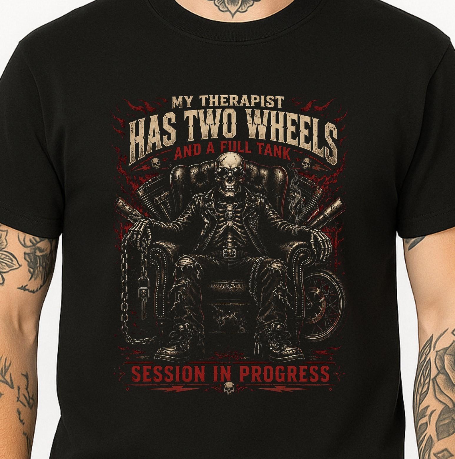 Skull Biker T-Shirt My Therapist Has Two Wheels Motorcycle Funny Gothic Tee. XXXXL