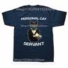 Funny Personal Cat Servant Classic Graphic Tshirts Men Womens Fashion Casual Tshirt 100 Cotton Loose Oversized T Shirt