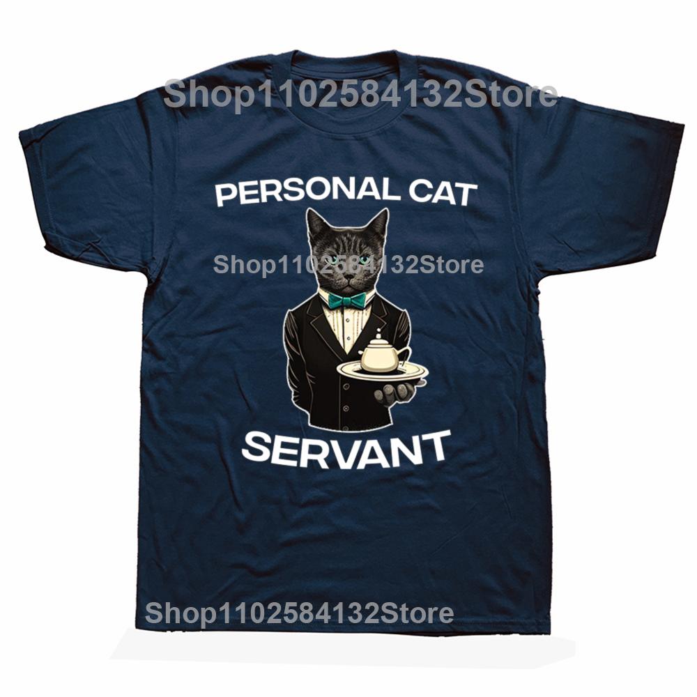 Funny Personal Cat Servant Classic Graphic Tshirts Men Womens Fashion Casual Tshirt 100 Cotton Loose Oversized T Shirt