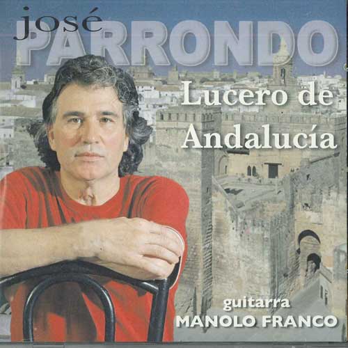 

CD JOSE PARRONDO - Lucero De Andalucia MTCD23J8503 LIKE Spain World Music Used