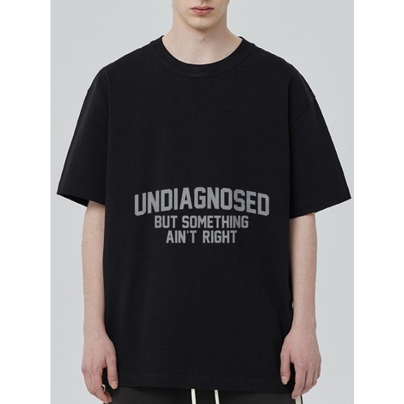 

Black T Shirt with Undiagnosed But Something Aint Right Print for Casual Wear XXXXL чёрный