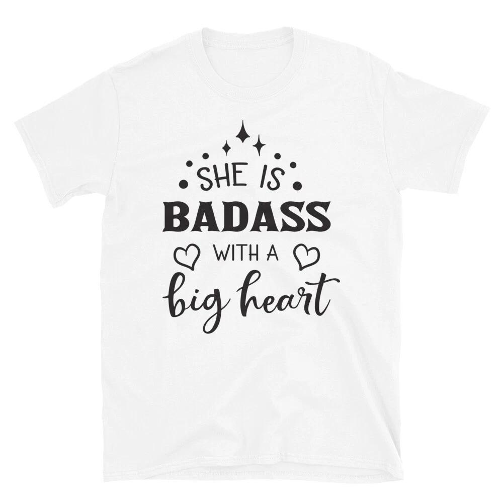 She is Badass With A Big Heart T-Shirt 2XL